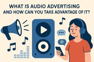 Unlocking the Power of Audio Advertising: Strategies for Success