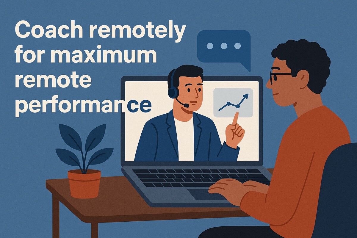 Coach Remotely to Maximize Remote Performance