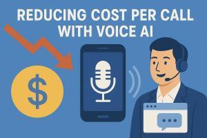 Reducing Cost per Call with Voice AI: Smarter Automation for Support Teams