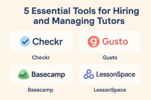 5 Must-Have Tools for Tutor Hiring and Management