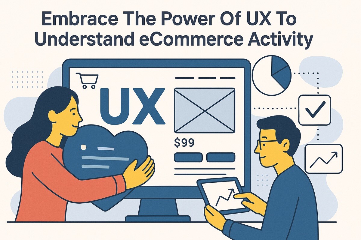 Harnessing UX: Unlocking eCommerce Insights for Success