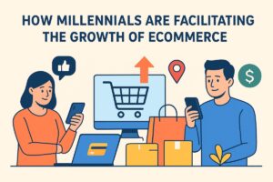 How Millennials Are Facilitating The Growth Of eCommerce