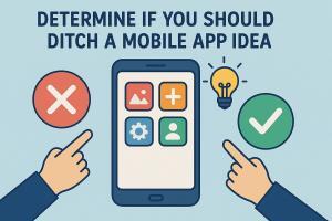 When to Abandon a Mobile App Idea