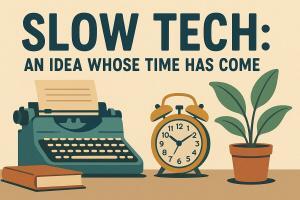 Slow Tech: Embracing Simplicity in a Hyperconnected World