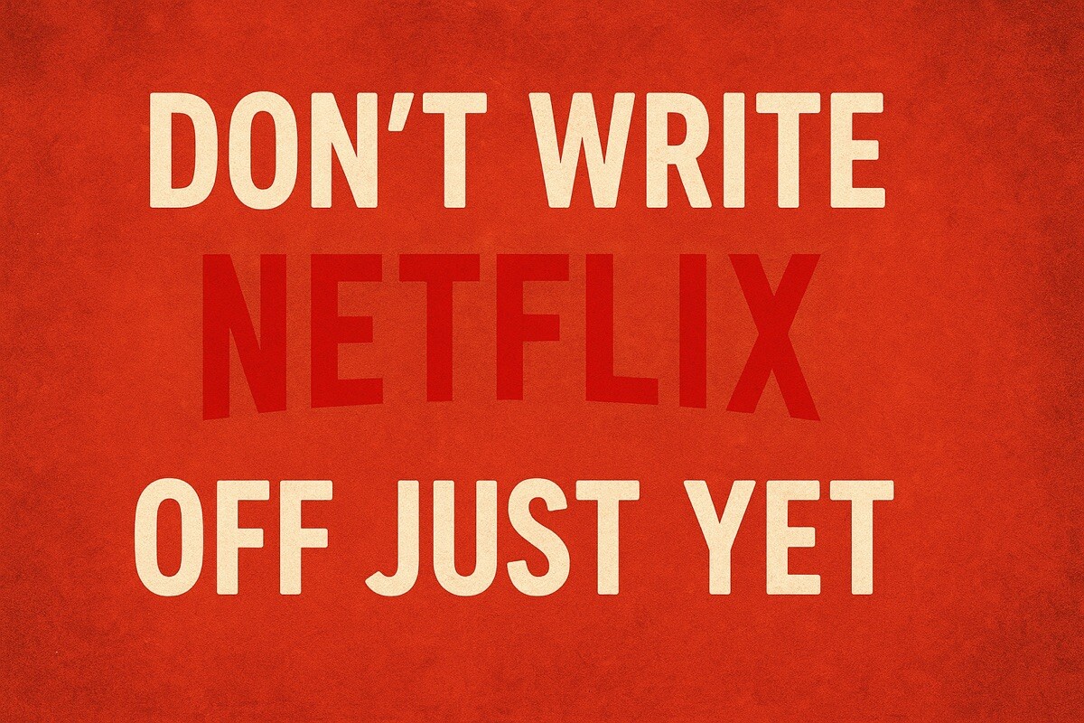 Why Netflix's Story Isn't Over Yet