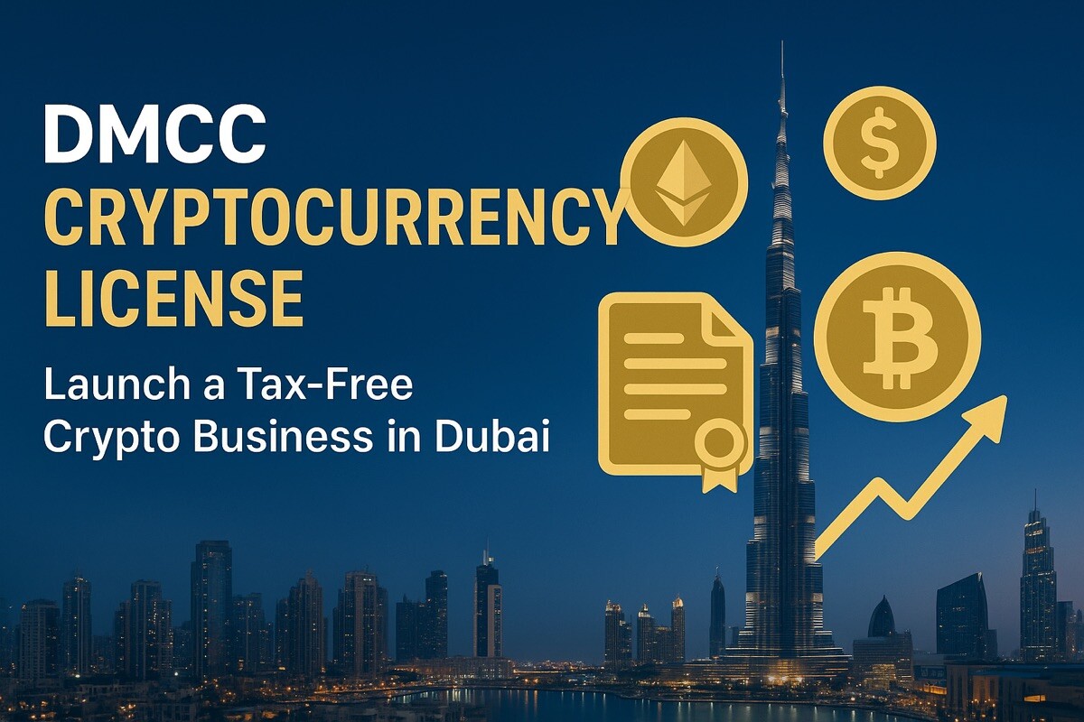 DMCC Cryptocurrency License: Launch Your Tax-Free Crypto Business in Dubai