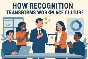 How Recognition Transforms Workplace Culture
