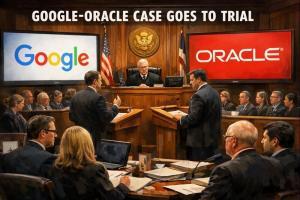 Google vs Oracle: Landmark Court Battle Heads to Trial