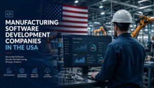 Manufacturing Software Development Companies