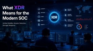What XDR Means for the Modern SOC
