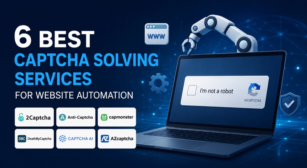 6 Best Captcha Solving Services for Website Automation